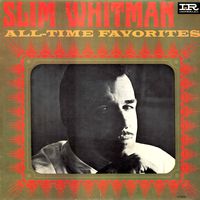 Slim Whitman - All Time Favorites